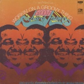 Download track Workin' On A Groovy Thing Richard ''Groove'' Holmes
