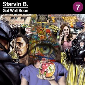 Download track How Fast We Forget Starvin B