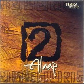Download track Alaap, Part - 2 Vol - 2 - Movements Of A Raga Alaap, Sri Aurobindo Society