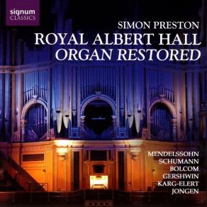 Download track 07. Fugues On Bach Op. 60 VI. Mäßig, Nach Und Nach Schneller (Robert Schumann) Simon Preston