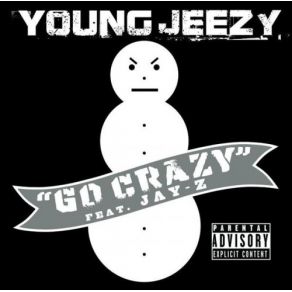 Download track Go Crazy (Radio Edit) Jay - Z, Young Jeezy