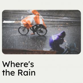 Download track It's Raining Outside, Pt. 19 The Rain Factory