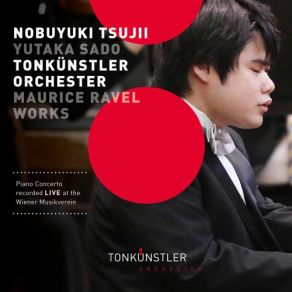 Download track Piano Concerto In G Major, M. 83 I. Allegramente (Live) Nobuyuki Tsujii, Yutaka Sado, Tonkünstler-Orchester, Neue Wiener Stimmen