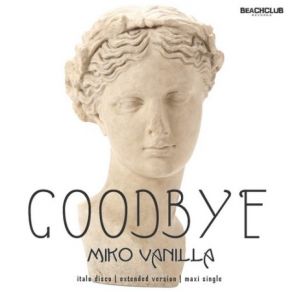 Download track Goodbye (Compact Alan B. Mix) Miko Vanilla