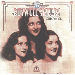 Download track When I Take My Sugar To Tea The Boswell Sisters