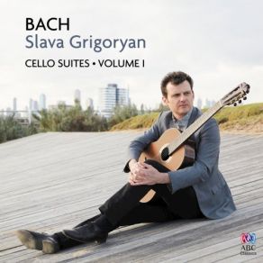 Download track J. S. Bach: Suite For Cello Solo No. 2 In D Minor, BWV 1008 (Arr. For Baritone Guitar) -3. Courante Johann Sebastian Bach, Slava Grigoryan