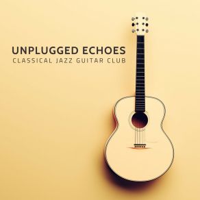 Download track Relaxing Strum Classical Jazz Guitar Club