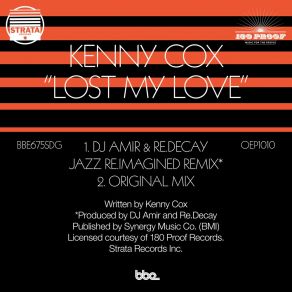Download track Lost My Love (DJ Amir & Re. Decay Jazz Re. Imagined Remix) Kenny CoxAmir DJ, Re. Decay