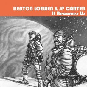 Download track What Is That Kenton Loewen, JP Carter