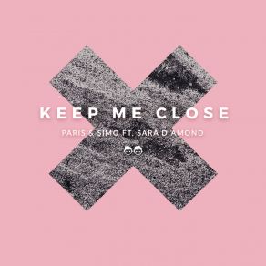 Download track Keep Me Close Simo, Sara Diamond