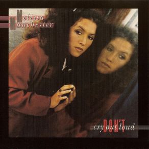 Download track Don'T Cry Out Loud Melissa Manchester