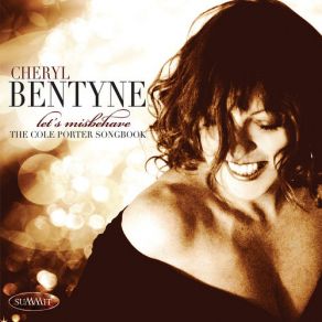 Download track Let'S Misbehave Cheryl Bentyne