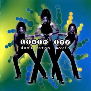 Download track Don'T Stop Movin' Livin' Joy