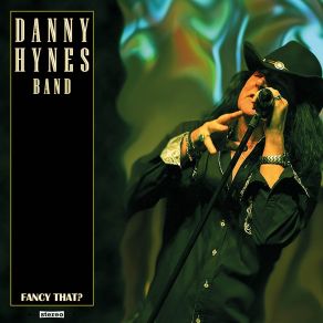 Download track Can't Keep A Good Man Down Danny Hynes Band