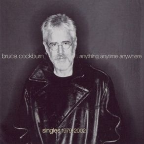 Download track If I Had A Rocket Launcher Bruce Cockburn