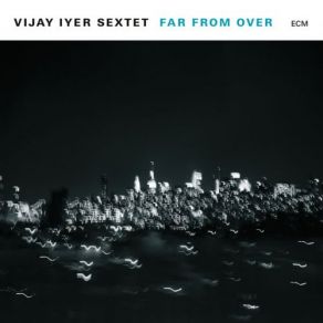 Download track Into Action Vijay Iyer Sextet