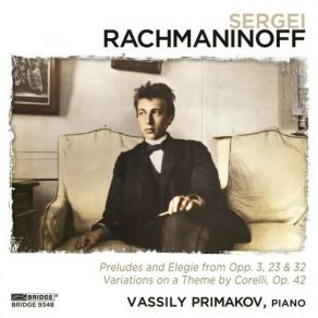 Download track Variations On A Theme By Corelli, Op. 42: XVII. Variation XV Vassily Primakov, Sergei Rachmaninoff
