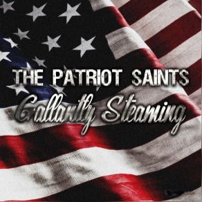 Download track Dawn's Early Light The Patriot Saints