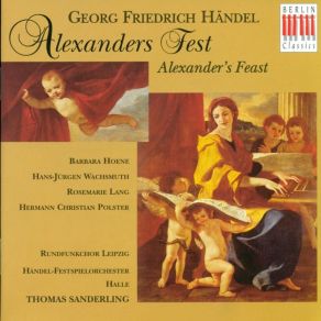 Download track 1. ALEXANDERS FEST Oder Die Macht Der Musik Alexander's Feast Or The Power Of Music Sung In German HWV 75. Text: John Dryden. Übersetzung: Konrad Ameln Walter Siegmund-Schultze - PARTE PRIMA. 1. Ouvertüre Georg Friedrich Händel
