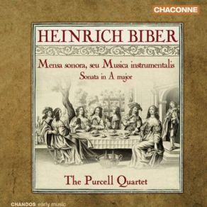 Download track Mensa Sonora, Seu Musica Instrumentalis: Partita No. 3 In A Minor: III. Ciacona The Purcell Quartet