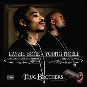 Download track What The Problem Is Layzie Bone, Young Noble