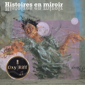 Download track A La Croisée Des Chemins OxyRiff