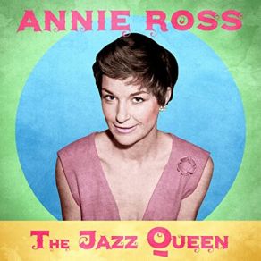 Download track Please Don't Talk About Me When I'm Gone (Remastered) Annie Ross