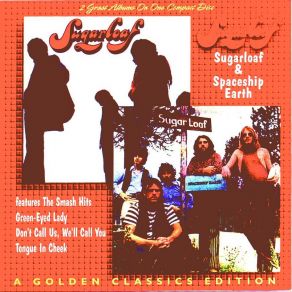 Download track Don'T Call Us, We'Ll Call You Sugarloaf, Spaceship Earth
