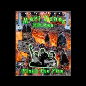 Download track Stackin Fire (Intro) Mari Janes Hit Men