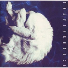 Download track Need (Somebody) Chapterhouse