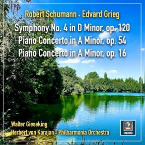 Download track Concerto For Piano And Orchestra In A Minor, Op. 54 I. Allegro Affettuoso - Andante Espressivo - Tempo I - Cadenza - Allegro Molto Herbert Von Karajan