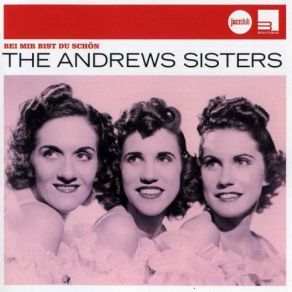 Download track Beat Me, Daddy, Eight To The Bar Andrews Sisters, The