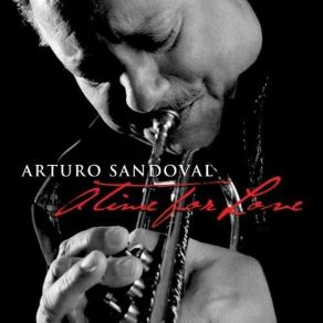 Download track Oblivion (How To Say Goodbye) Arturo Sandoval