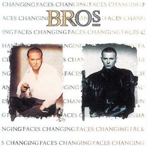 Download track Changing Faces Matt Goss, The Bros