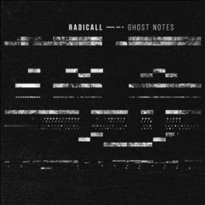 Download track Ghost Notes Radicall