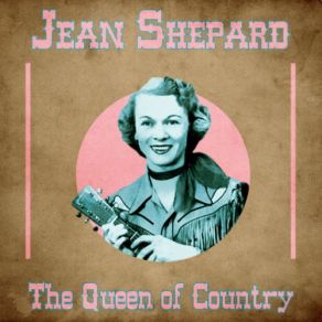 Download track I Don't Apologize For Loving You (Remastered) Jean Shepard