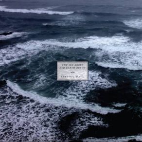 Download track Now That You're Gone Earth Below, The Sky Above