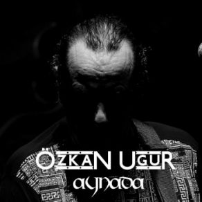 Download track Aynada Özkan Uğur