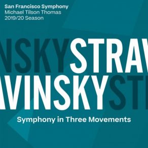 Download track Stravinsky Symphony In Three Movements I. (Quarter Note) + 160 San Francisco Symphony Orchestra, Michael Tilson Thomas