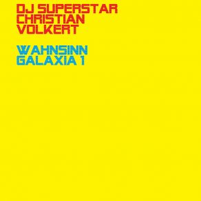 Download track Hey Freak Out (Long) DJ SUPERSTAR CHRISTIAN VOLKERTLong