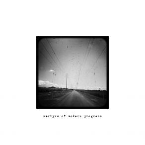 Download track Document # 1 Martyrs Of Modern Progress