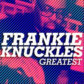 Download track It's A Cold World (Remastered) Frankie Knuckles