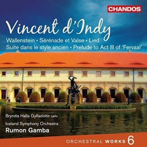 Download track 01. Wallenstein, Op. 12 Ia. Le Camp De Wallenstein. Allegro Giusto Vincent D'Indy