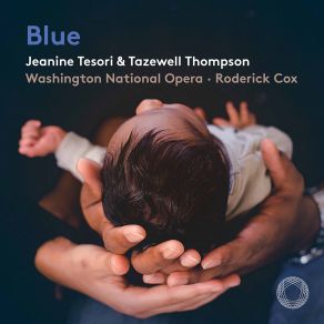 Download track Blue, Act I Scene 1: Ha! Ha, Ha, Ha! Kenneth Kellogg, Roderick Cox, Briana Hunter, Washington National Opera OrchestraAriana Wehr