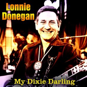 Download track Does Your Chewing Gum Lose It's Flavour Lonnie Donegan