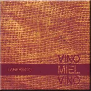 Download track Laberinto Vino Miel Vino