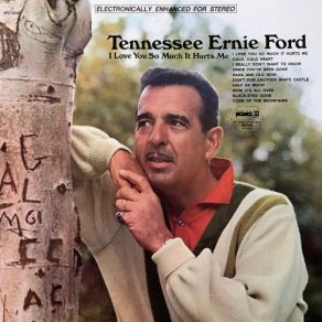 Download track I Really Don't Want To Know Tennessee Ernie Ford