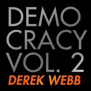 Download track (What's So Funny 'Bout) Peace, Love And Understanding Derek Webb