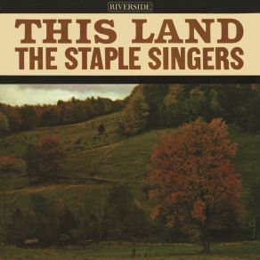Download track This Land The Staple Singers