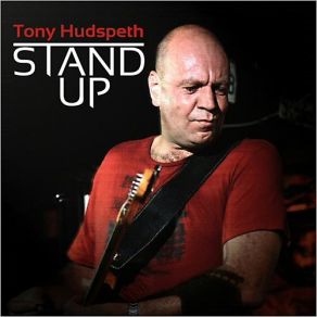 Download track Stand Up Tony Hudspeth